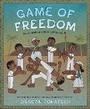 Cover: Game of Freedom - Abrams Books for Young Readers