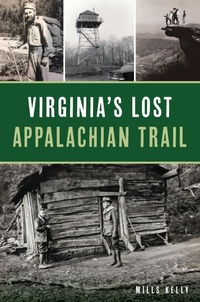 Bild: Virginia's Lost Appalachian Trail - The History Press