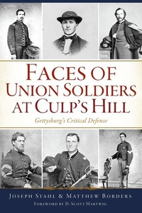 Abbildung von: Faces of Union Soldiers at Culp's Hill - History Press