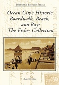 Cover: Ocean City's Historic Boardwalk, Beach, and Bay - Arcadia Publishing (SC)