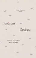 Cover: Pakistan Desires - Duke University Press