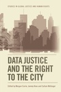 Cover: Data Justice and the Right to the City - De Gruyter