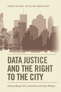 Enlarge image Cover: Data Justice and the Right to the City - De Gruyter