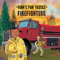 Cover: Firefighters - Flowerpot Press