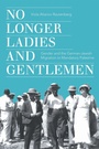 Cover: No Longer Ladies and Gentlemen - Stanford University Press