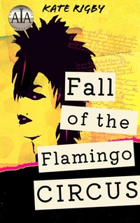Enlarge image Cover: Fall Of The Flamingo Circus - Kate Rigby