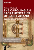 Cover: The Carolingian Sacramentaries of Saint-Amand - Medieval Institute Publications