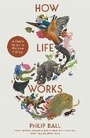 Cover: How Life Works - Picador