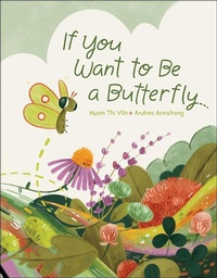 Enlarge image Cover: If You Want to Be a Butterfly - Kids Can Press