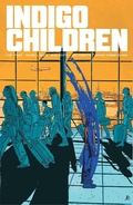 Cover: Indigo Children Volume 1 - Image Comics
