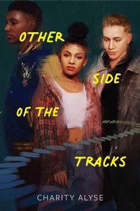 Enlarge image Cover: Other Side of the Tracks - Denene Millner Books/Simon & Schuster Books for Young Readers