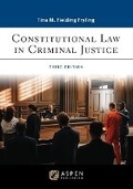 Cover: Constitutional Law in Criminal Justice - Aspen Publishing