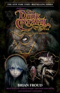 Cover: Jim Henson's The Dark Crystal Creation Myths: - Archaia Studios Press