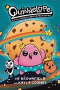 Cover: Quinnelope and the Cookie King Catastrophe Vol. 1: Volume 1 - Oni Press,US