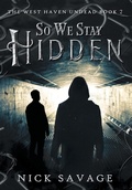 Cover: So We Stay Hidden - 4 Horsemen Publications, Inc.