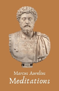 Abbildung von: The Meditations of the Emperor Marcus Aurelius Antoninus - Lushena Books