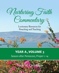 Cover: Nurturing Faith Commentary, Year A, Volume 3 - Nurturing Faith