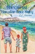 Cover: Unexpected Hawaiian Love Story - Absolute Author Publishing House
