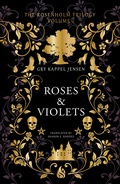 Cover: Rosenholm trilogy - Roses and Violets (#1) - Arctis