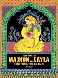 Abbildung von: Majnun and Layla: Songs from Beyond the Grave - Life Drawn