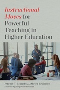 Cover: Instructional Moves for Powerful Teaching in Higher Education - Harvard Education Press
