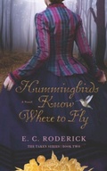 Cover: Hummingbirds Know Where to Fly (The Taken Series, #2) - Sandy Pier Press