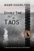 Cover: Double-Time out of Taos (A Nash Running Bear Mystery, #2) - Mordant Media