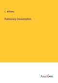 Cover: Pulmonary Consumption - Anatiposi Verlag