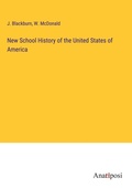 Cover: New School History of the United States of America - Anatiposi Verlag
