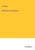 Cover: Odd Hours of a Physician - Anatiposi Verlag
