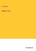 Cover: Nettie's Trial - Anatiposi Verlag