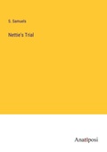 Cover: Nettie's Trial - Anatiposi Verlag