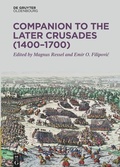 Cover: Companion to the Later Crusades (1400-1700) - De Gruyter Oldenbourg