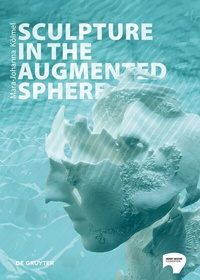 Abbildung von: Sculpture in the Augmented Sphere - De Gruyter
