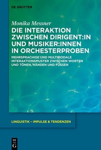 Abbildung von: Die Interaktion zwischen Dirigent:in und Musiker:innen in Orchesterproben - De Gruyter
