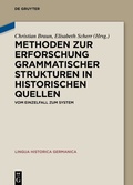 Cover: Methoden zur Erforschung grammatischer Strukturen in historischen Quellen - De Gruyter
