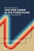 Cover: Von der Szene in die Forschung - D&uuml;sseldorf University Press