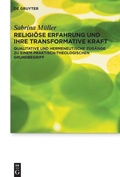 Cover: Religi&ouml;se Erfahrung und ihre transformative Kraft - De Gruyter