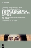 Cover: Der Mensch als Bild des unergr&uuml;ndlichen Gottes - De Gruyter