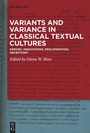 Cover: Variants and Variance in Classical Textual Cultures - De Gruyter