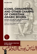 Abbildung von: Icons, Ornaments, and Other Charms of Christian Arabic Books - De Gruyter