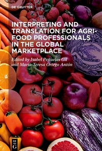 Abbildung von: Interpreting and Translation for Agri-food Professionals in the Global Marketplace - De Gruyter