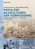 Cover: Popul&auml;re Bildkulturen der Vormoderne - De Gruyter