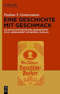 Abbildung von: Eine Geschichte mit Geschmack - De Gruyter Oldenbourg