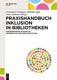 Abbildung von: Praxishandbuch Inklusion in Bibliotheken - De Gruyter Saur