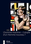 Cover: L'homme-machine - L'utopie d'un Homme nouveau ? - De Gruyter