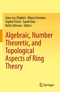 Abbildung von: Algebraic, Number Theoretic, and Topological Aspects of Ring Theory - Springer