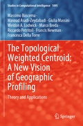 Cover: The Topological Weighted Centroid: A New Vision of Geographic Profiling - Springer