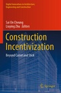 Cover: Construction Incentivization - Springer