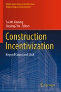 Cover: Construction Incentivization - Springer